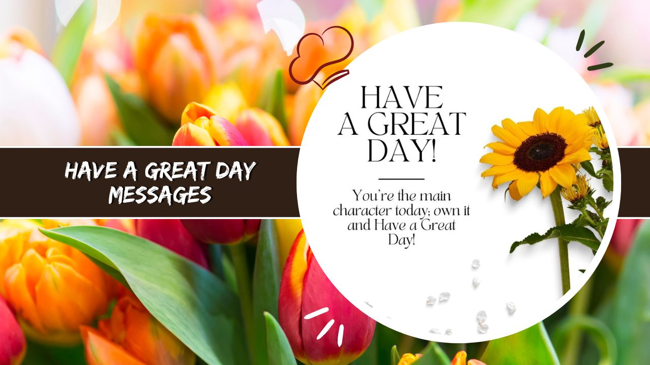 Have a Great Day Messages