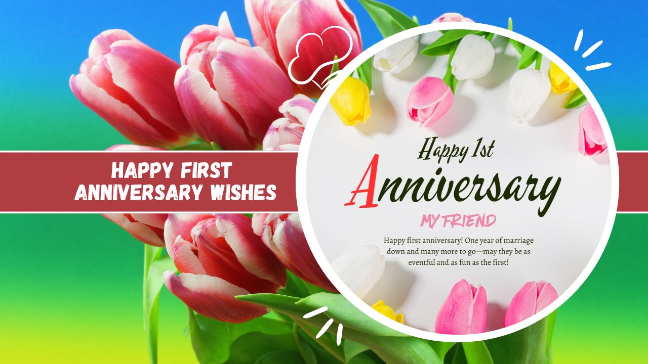 happy first anniversary wishes