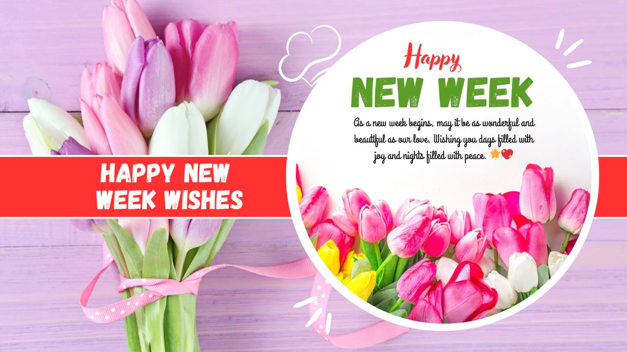 happy new week wishes
