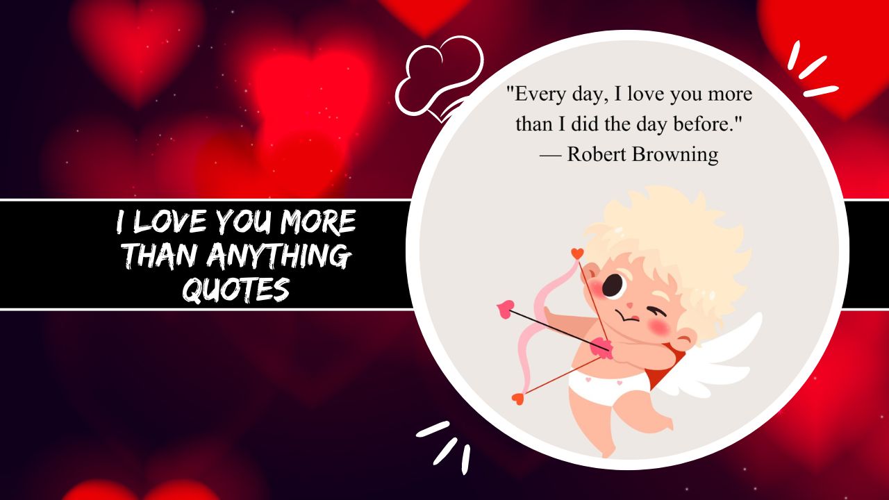 i love you more than anything quotes