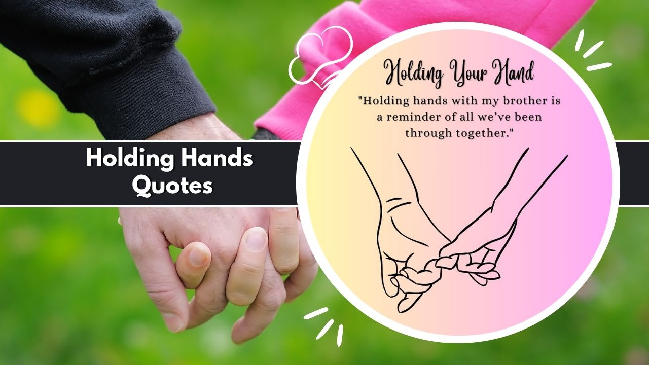Holding Hands Quotes 1